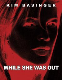 while she was out poster